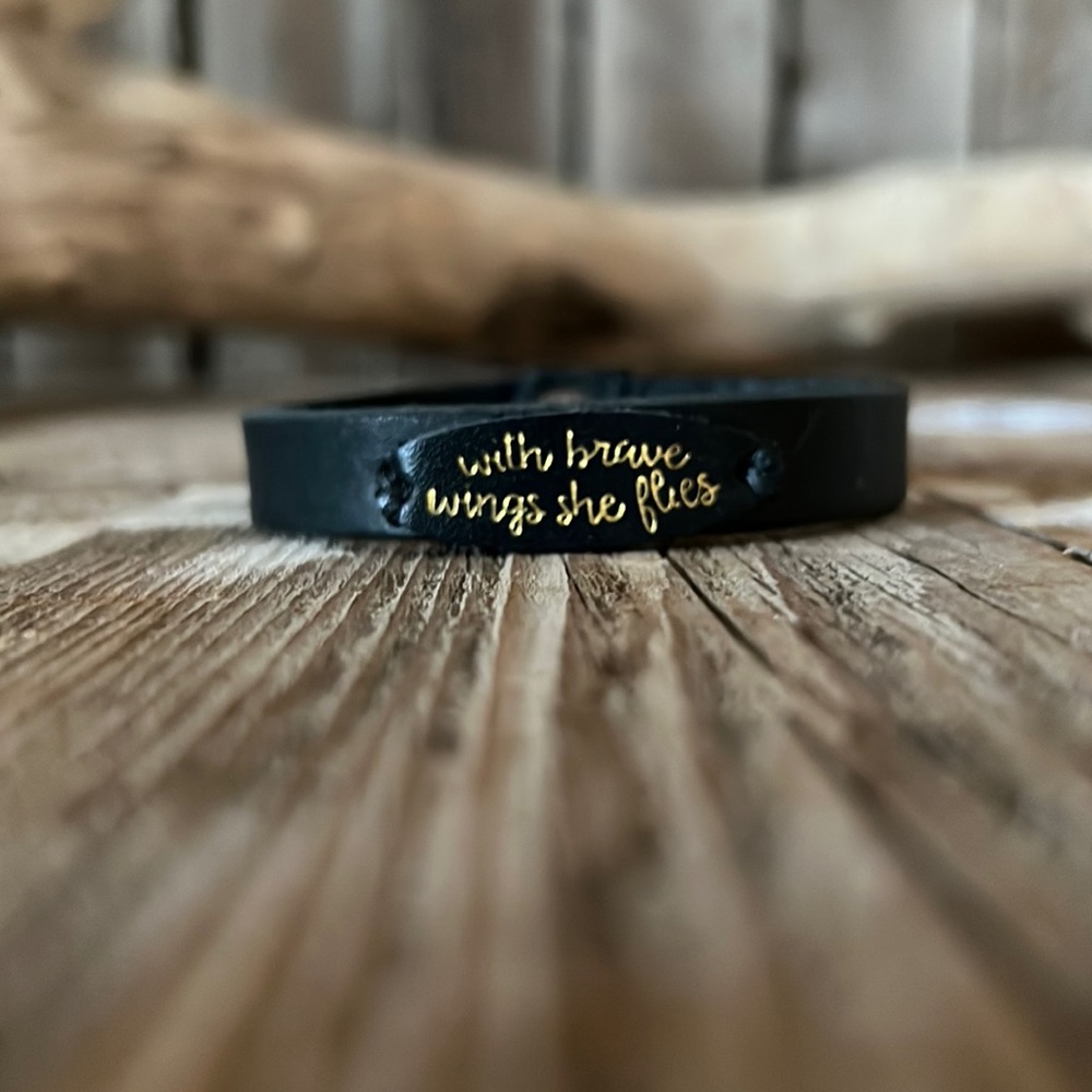 Handmade inspirational leather bracelet “with brave wings she flies”